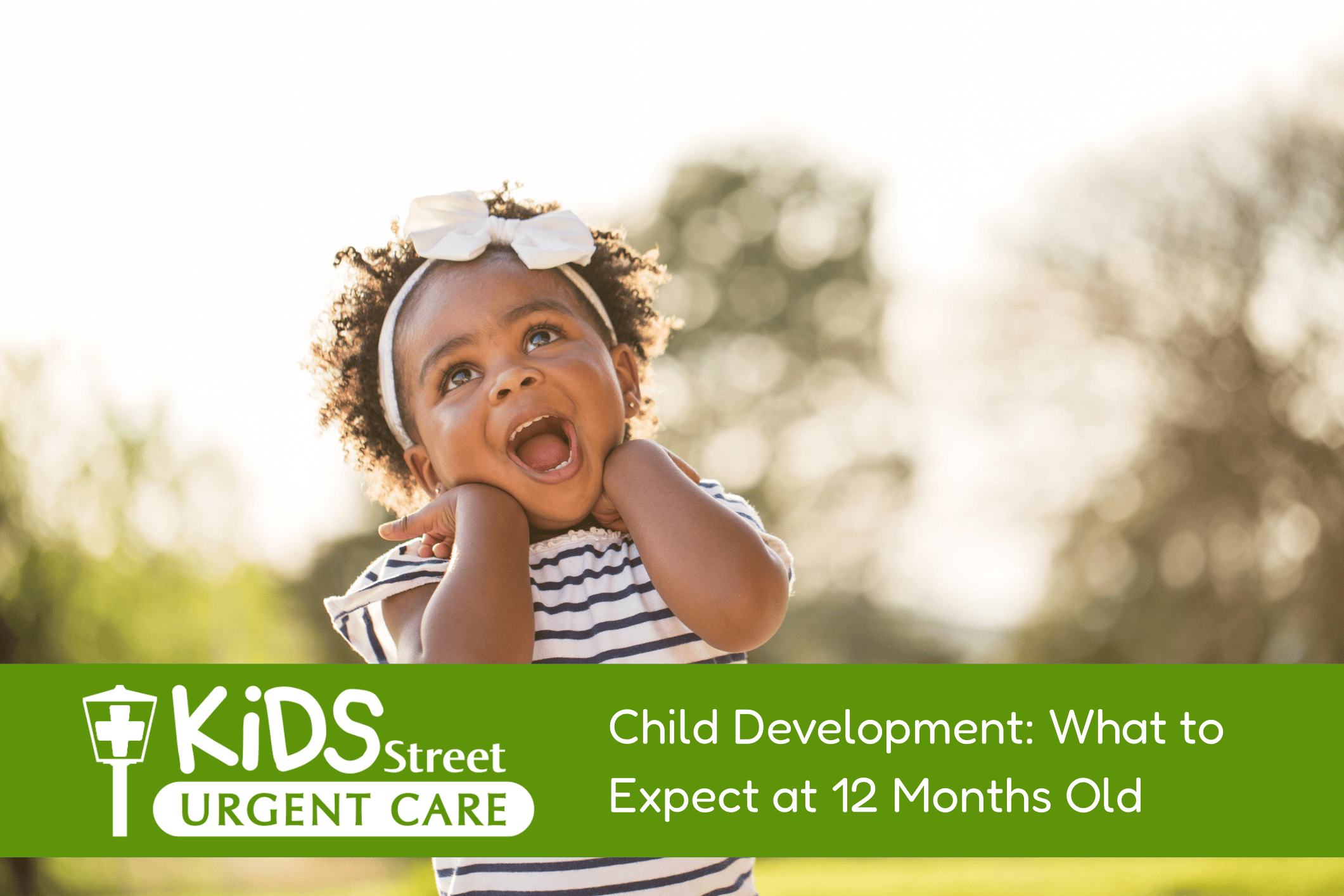 Featured image for KidsStreet blog titled Child Development: What to Expect at 12 Months Old