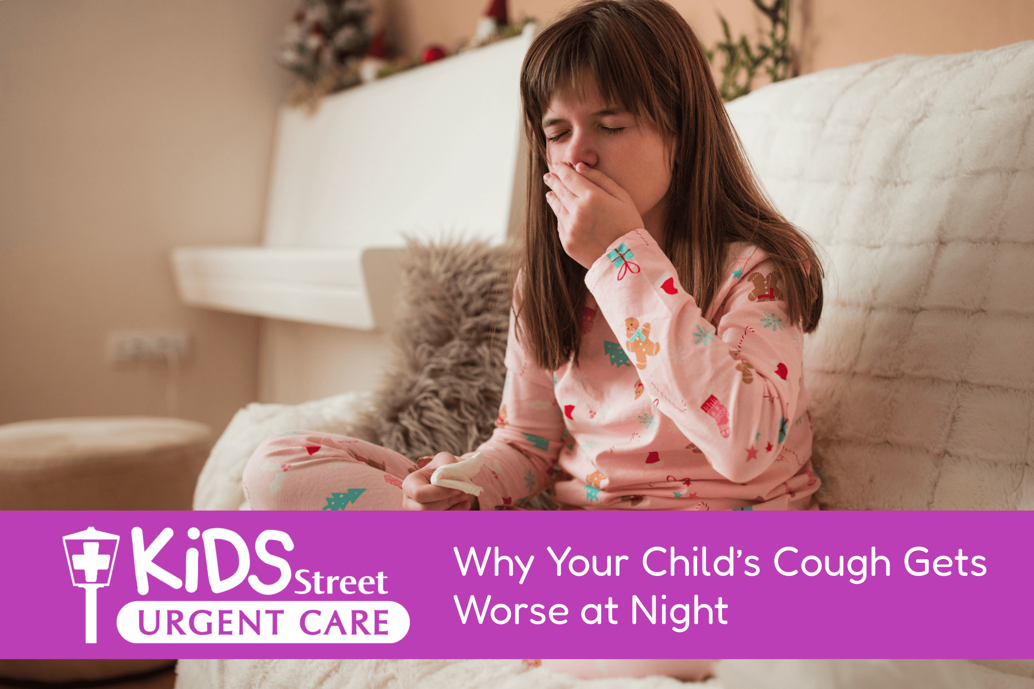Little girl in pajamas coughing for the featured image for the Why Your Child’s Cough Gets Worse at Night blog
