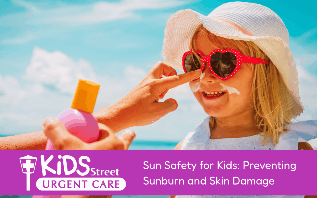 Sun Safety for Kids: Preventing Sunburn and Skin Damage