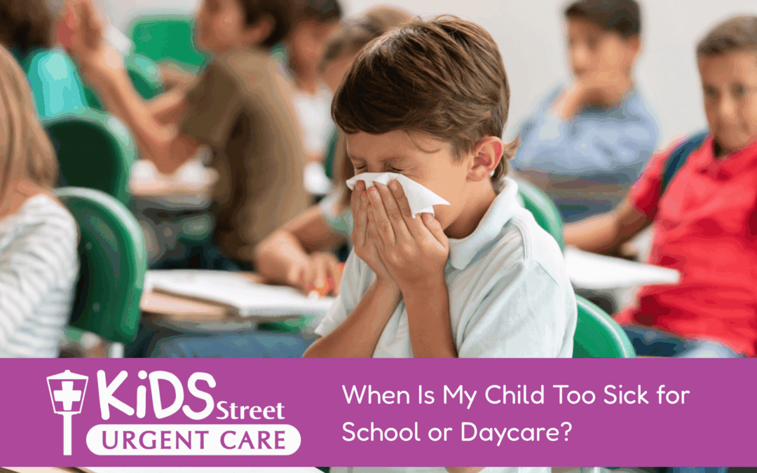 When Is My Child Too Sick for School or Daycare?