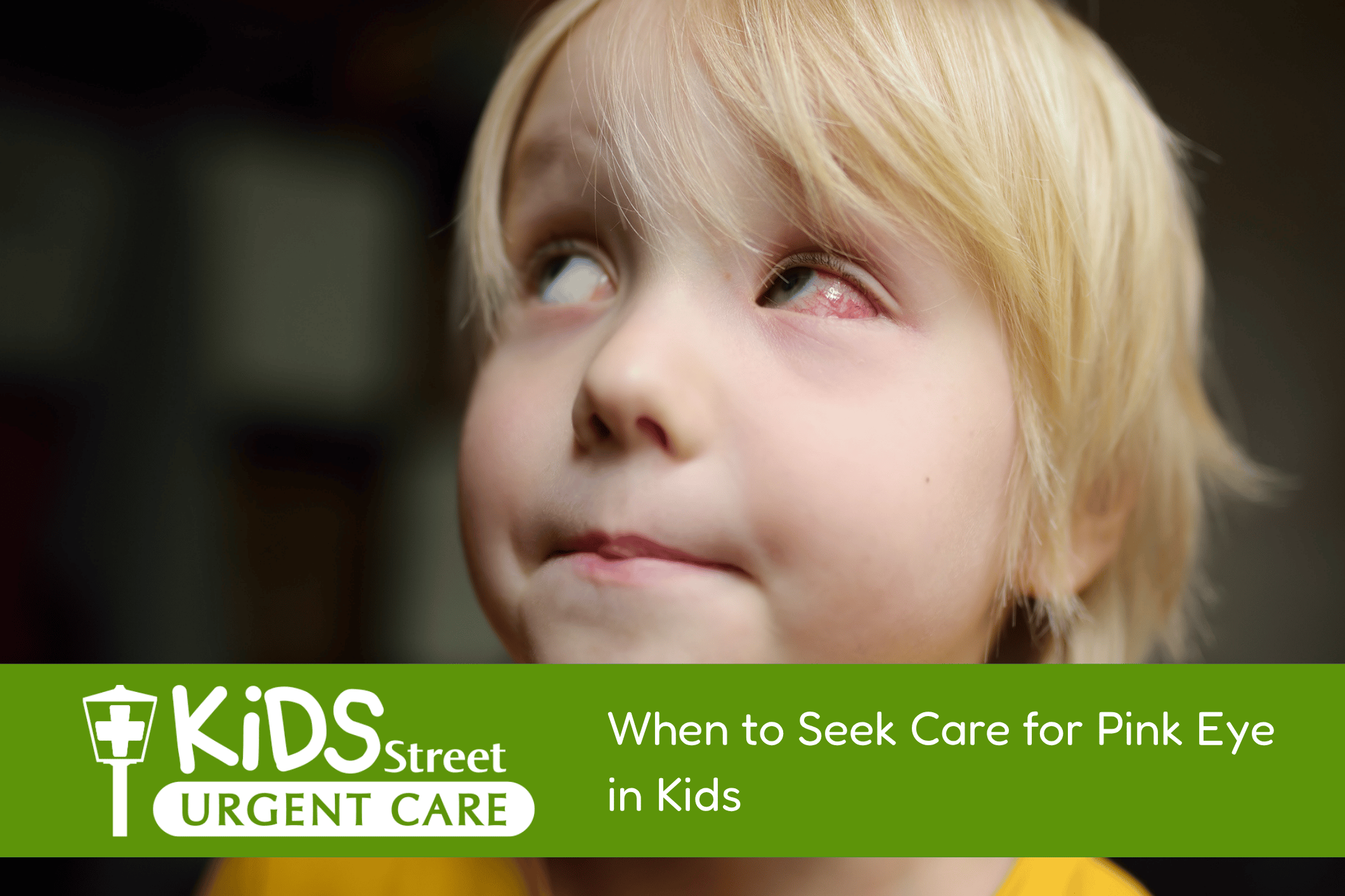 Little kid with pink eye. Featured image for When to Seek Care for Pink Eye in Kids blog post.