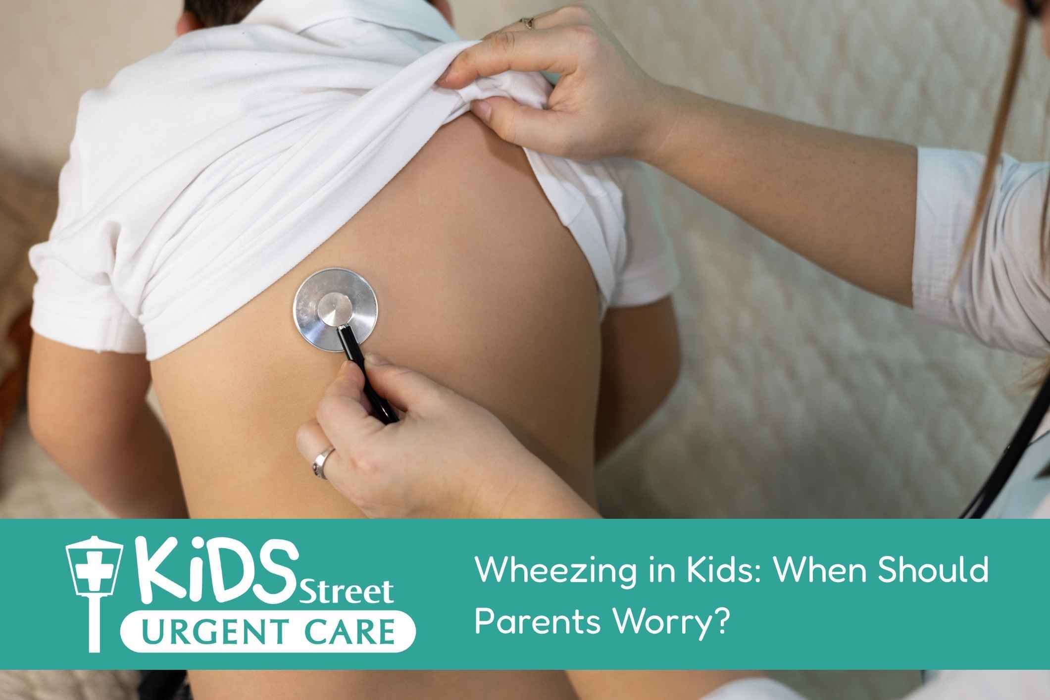 Wheezing in Kids When Should Parents Worry Kid having their lungs checked by a medical provider. Featured image for Wheezing in Kids: When Should Parents Worry? blog post.